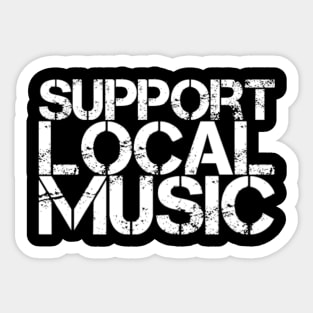 Support Local Music Sticker